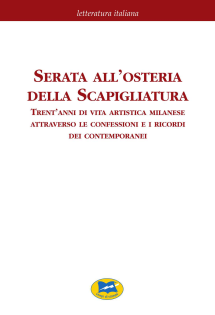 Serata all'osteria della Scapigliatura. Trent'anni di vita artistica milanese attraverso le confessioni e i ricordi dei contemporanei