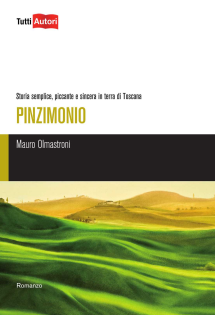 Pinzimonio. Storia semplice, piccante e sincera in terra di Toscana