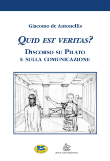 Quid est veritas? Discorso su Pilato e sulla comunicazione