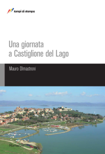 Una giornata a Castiglione del Lago