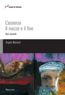 L'assenza il mezzo e il fine