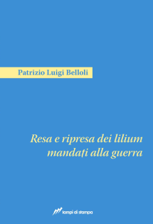 Resa e ripresa dei lilium mandati alla guerra