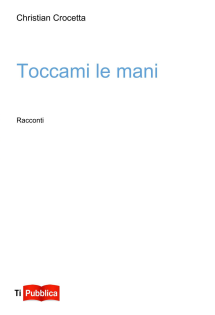 Toccami le mani