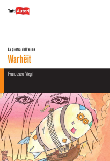 Warheit. La giostra dell'anima