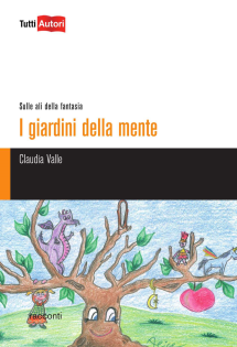 I giardini della mente. Sulle ali della fantasia